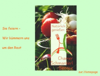 http://chamer-schmankerlservice.de
