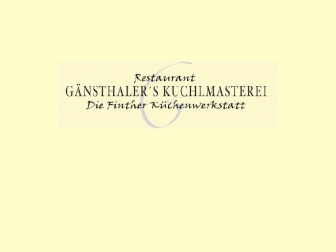 http://gaensthalers-kuchlmasterei.de
